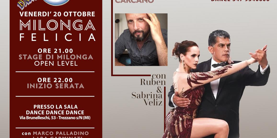 STAGE & SERATA | MILONGA FELICIA VENERDI’ 20 OTT con Ruben & Sabrina Veliz